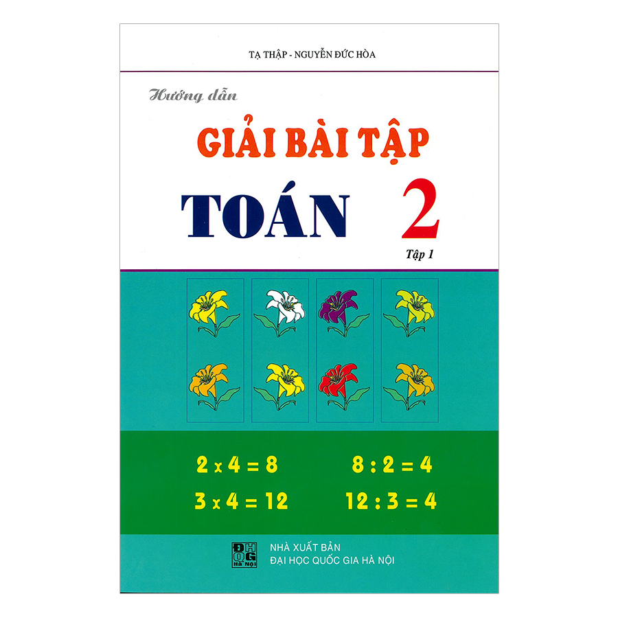 Hướng Dẫn Giải Bài Tập Toán Lớp 2 (Tập 1)