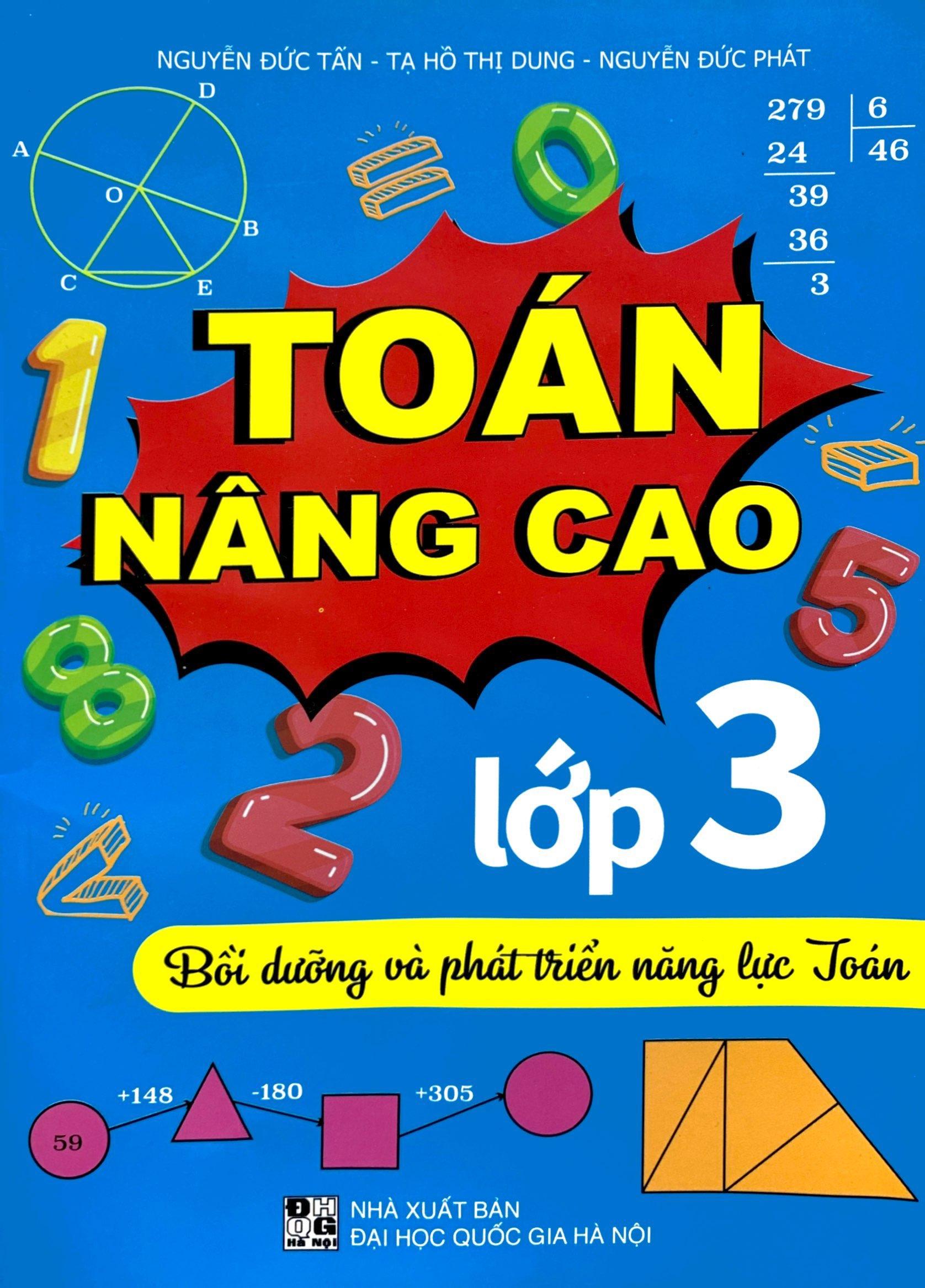 Toán Nâng Cao Lớp 3 - Bồi Dưỡng Và Phát Triển Năng Lực Toán