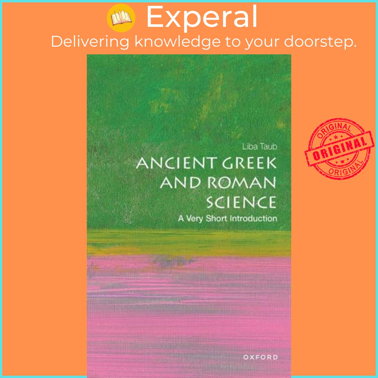 Sách - Ancient Greek and Roman Science: A Very Short Introduction by Liba Taub (UK edition, paperback)
