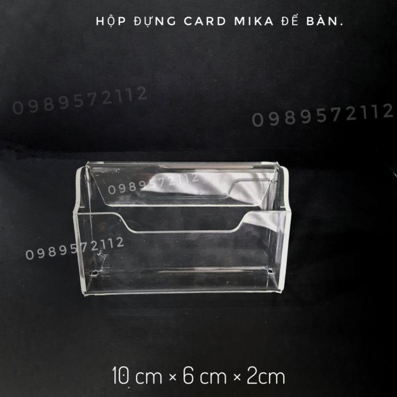 Hộp đựng card visit mika dày 2mm.để bàn làm việc