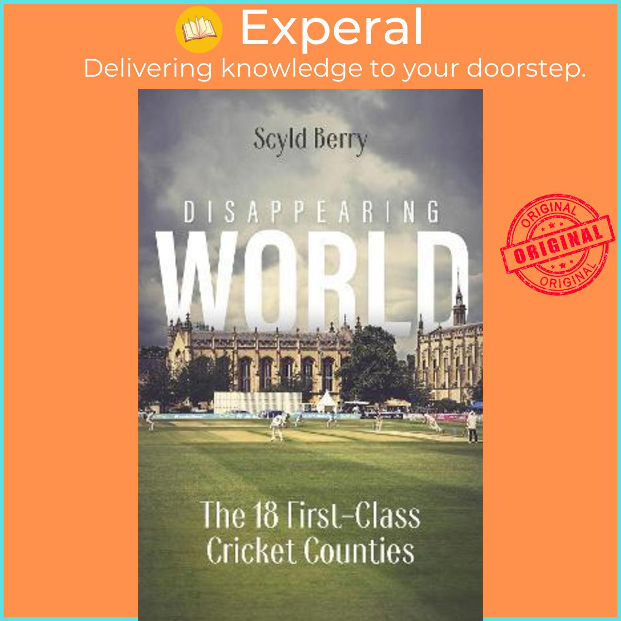 Sách - Disappearing World : Our 18 First Class Cricket Counties by Sclyd Berry