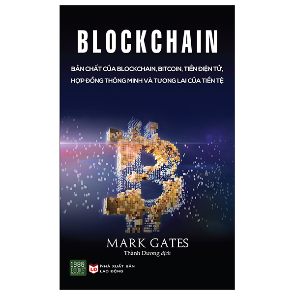 Blockchain - Bản Chất Của Blockchain, Bit coin, Tiền Điện Tử, Hợp Đồng Thông Minh Và Tương Lai Của Tiền Tệ - 1980