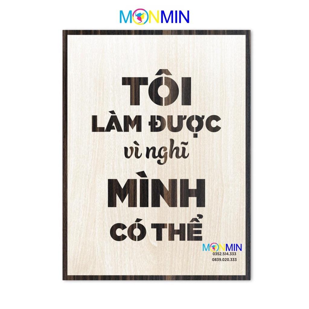 Tranh gỗ slogan tạo động lực Monmin M050 - Tôi làm được vì nghĩ mình có thể