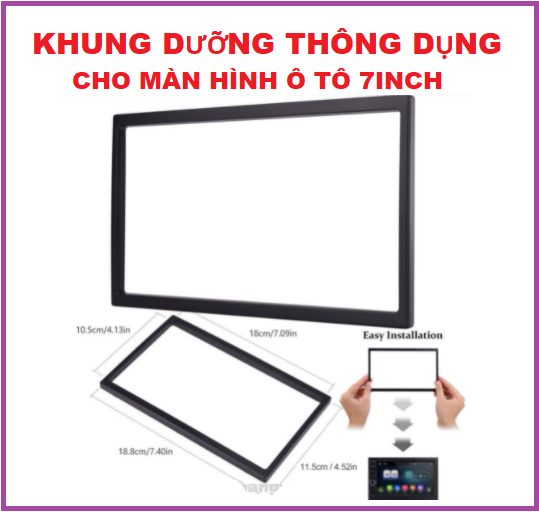 Mặt dưỡng lắp màn hình ô tô kích thước phổ thông, Mặt Dưỡng Lắp Màn Hình 7" kích thước phổ thông cho ô tô - nẹp viền màn hình android, đầu màn hình 7 inch