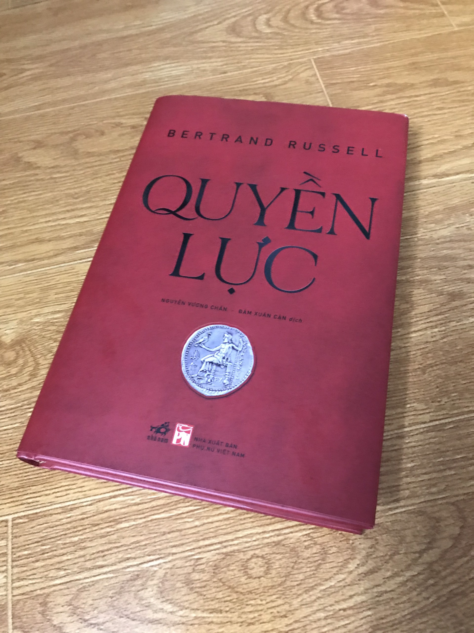 TUYỆT TÁC CỦA BERTRAND RUSSELL - QUYỀN LỰC (SÁCH BÌA CỨNG)