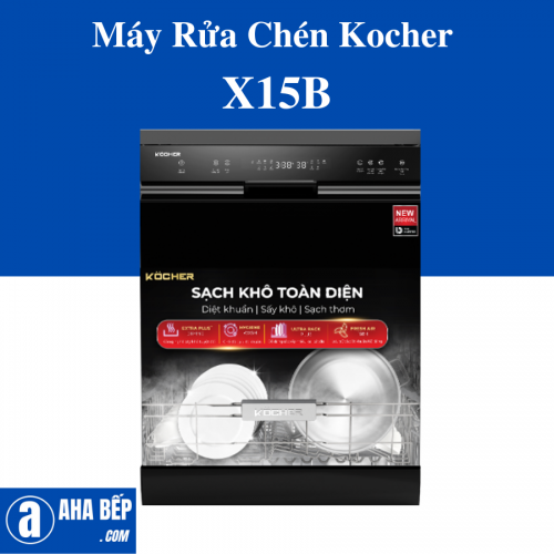 Máy Rửa Chén Kocher X15B - Hàng Chính Hãng
