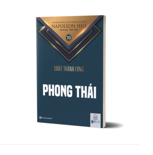 Phong thái - Tập 10 bộ sách Luật Thành Công (Napoleon Hill)