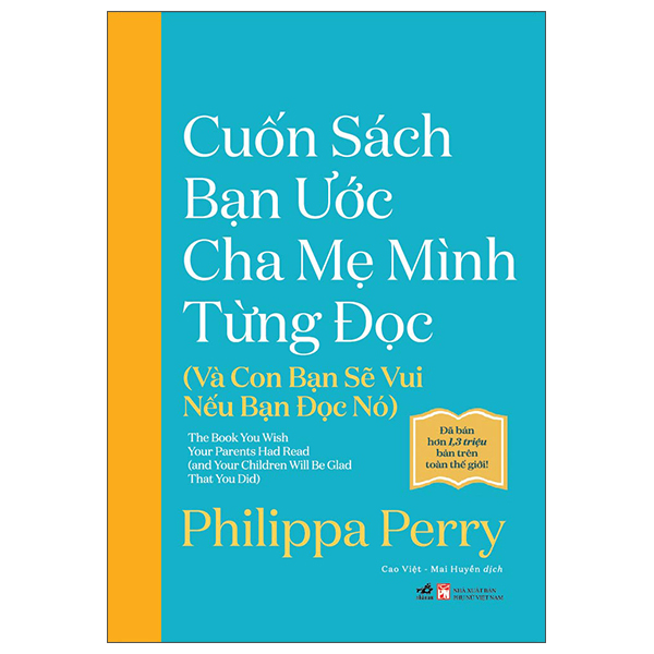 CUỐN SÁCH BẠN ƯỚC CHA MẸ MÌNH TỪNG ĐỌC (VÀ CON BẠN SẼ VUI NẾU BẠN ĐỌC NÓ)