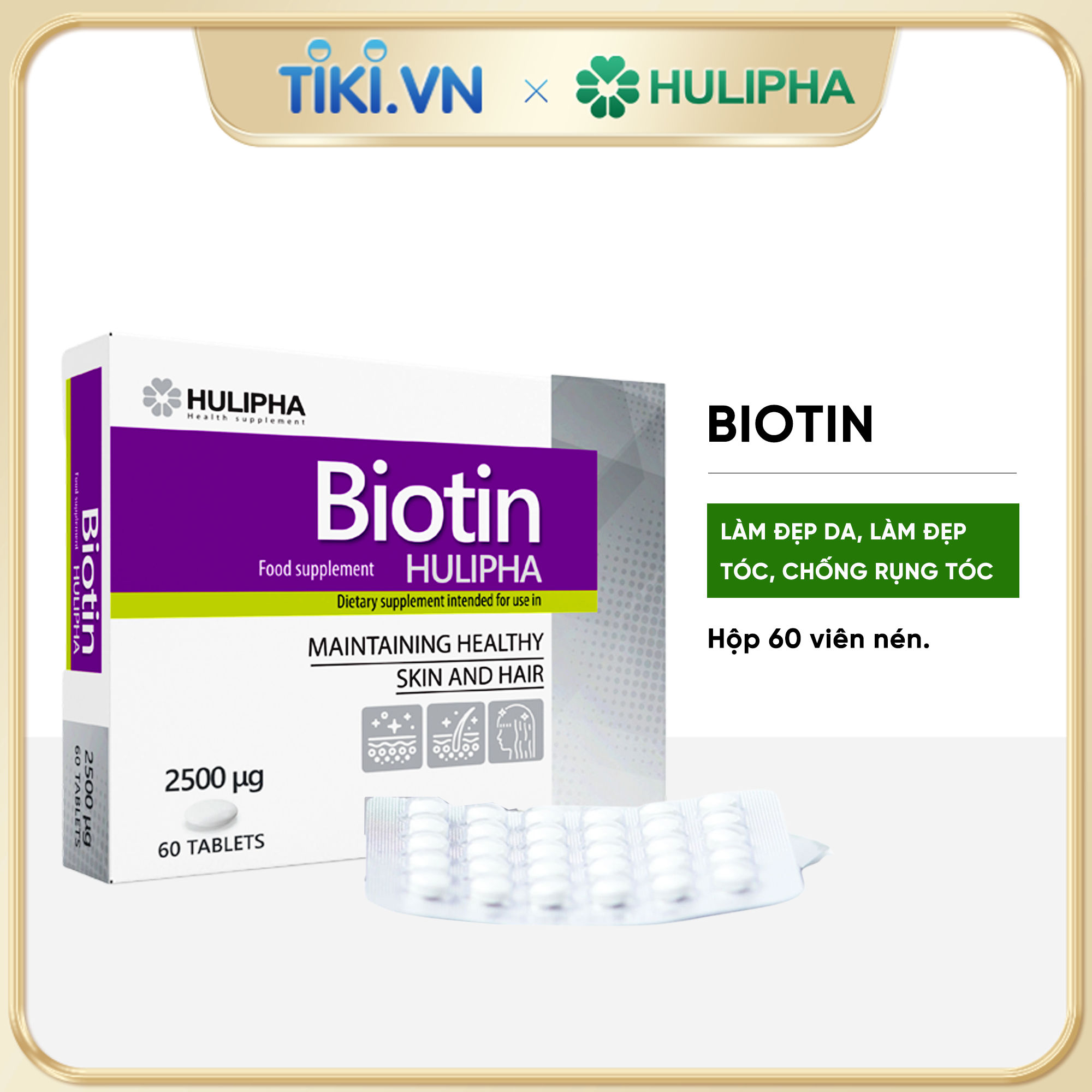 Thực phẩm chức năng Hulipha Biotin tốt cho da, móng và tóc, hỗ trợ ngăn ngừa rụng tóc