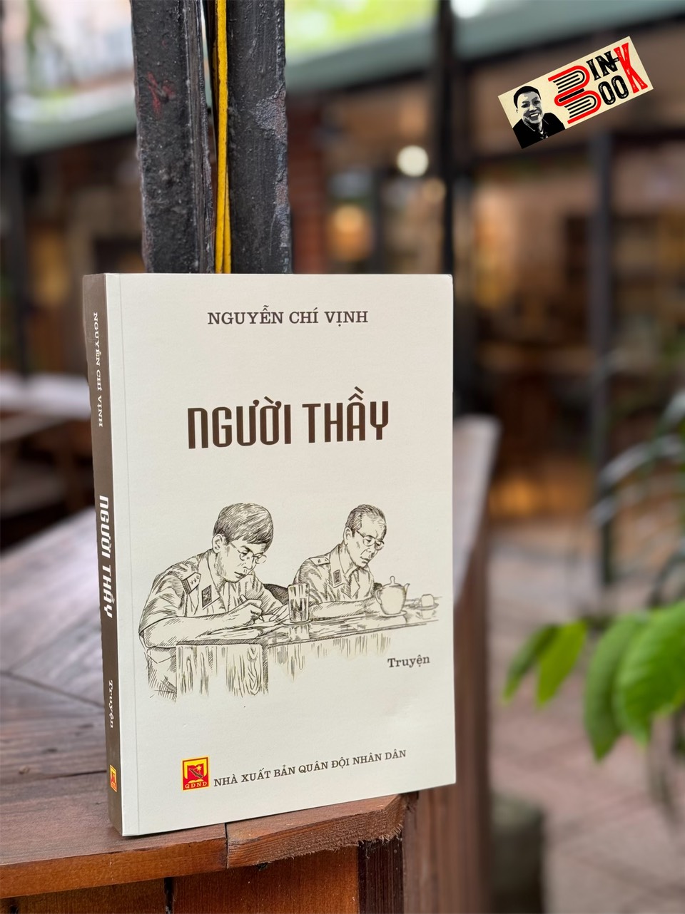 (Tái bản 2024) NGƯỜI THẦY – Nguyễn Chí Vịnh (bìa mềm) - Nxb Quân Đội Nhân Dân