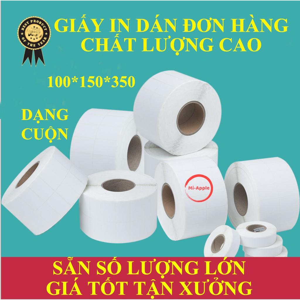 Giấy In Tem Nhiệt Khổ 100x150 mm Dạng Cuộn 350 Tem In Mã Vận Đơn Vận Chuyển Hàng