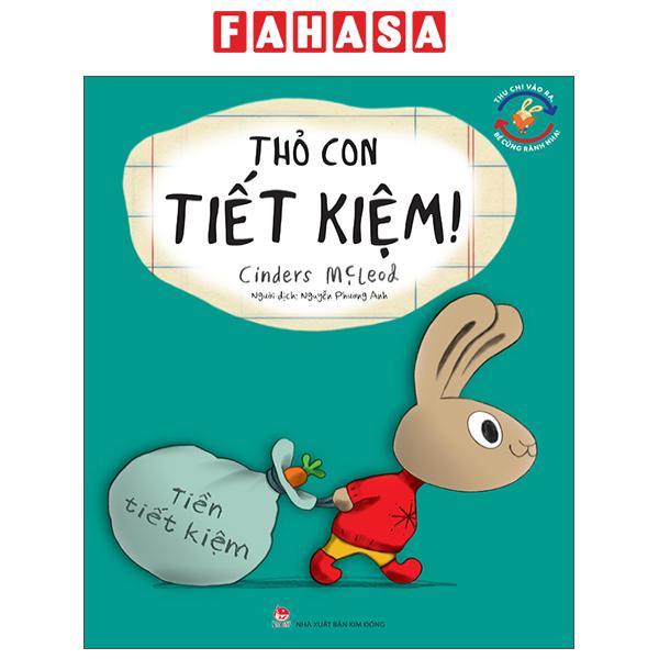 Sách - Thu Chi Vào Ra, Bé Cũng Rành Nha! - Thỏ Con Tiết Kiệm