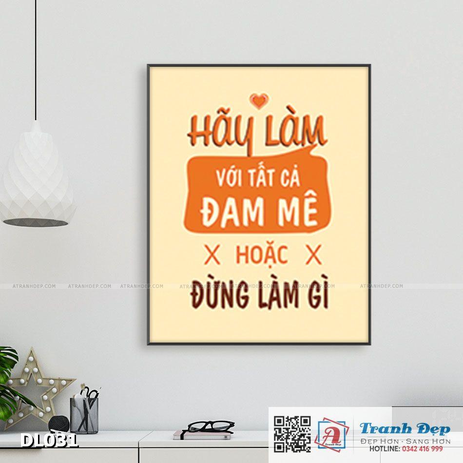 Tranh động lực trang trí văn phòng làm việc - Hãy làm với tất cả đam mê hoặc đừng làm gì cả - DL031