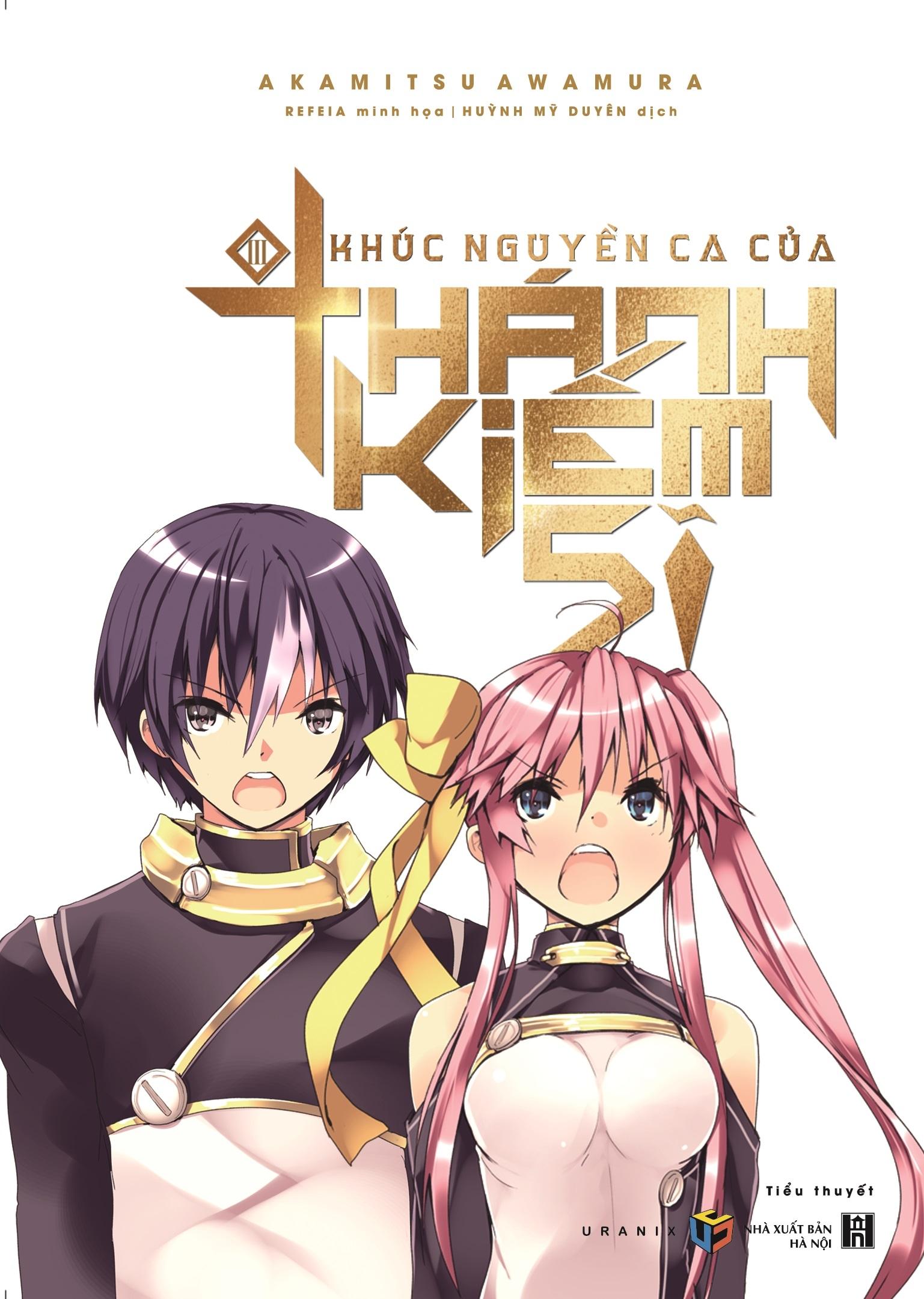 Sách Khúc Nguyền Ca Của Thánh Kiếm Sĩ (Tập 3)