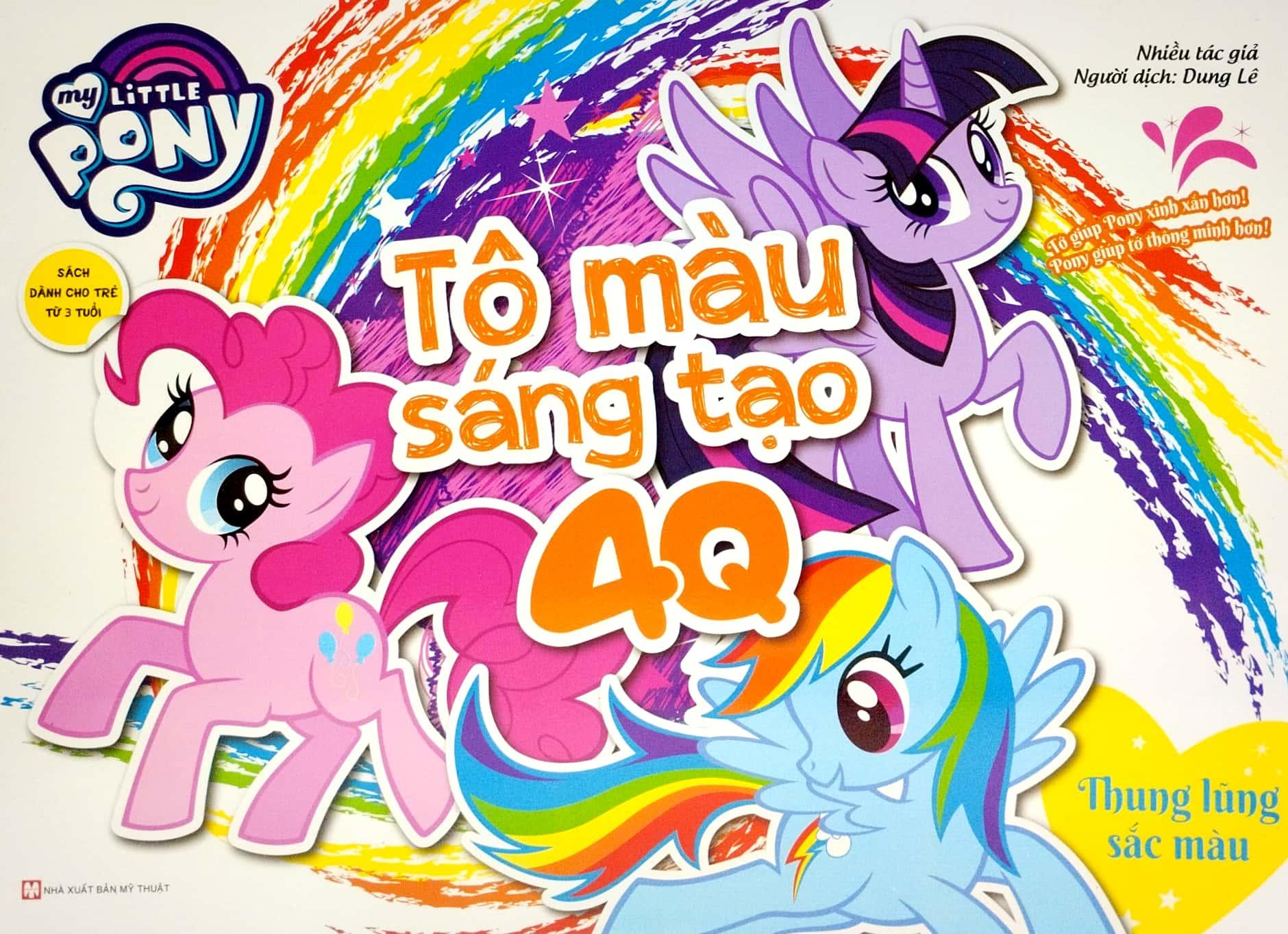 Bộ Sách My Little Pony - Tô Màu Sáng Tạo 4Q (Dành Cho Trẻ Từ 3 Tuổi) (Bộ 4 Cuốn) (Tái Bản 2022)