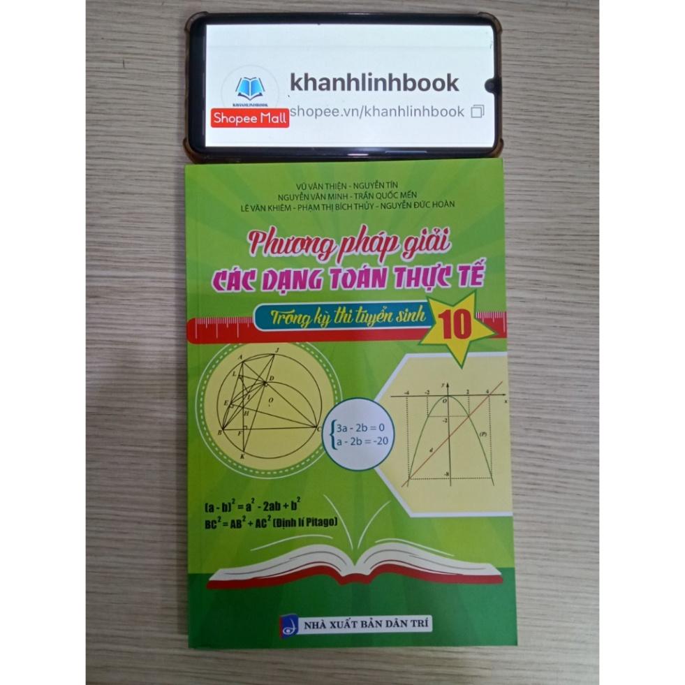 Sách - Phương Pháp Giải Các Dạng Toán Thực Tế Trong Kỳ Thi Tuyển Sinh 10 (PV)