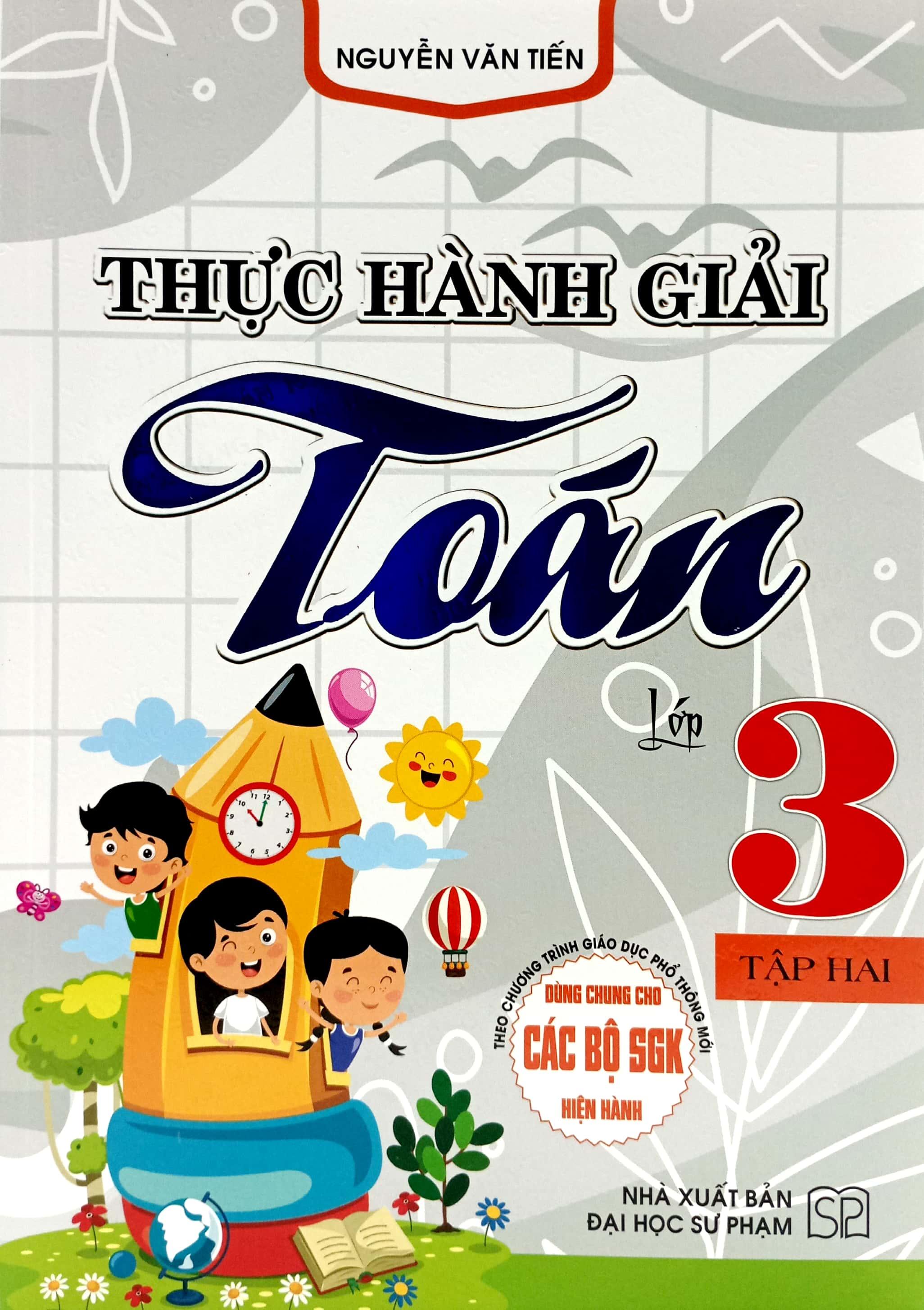Thực Hành Giải Toán Lớp 3 - Tập 2