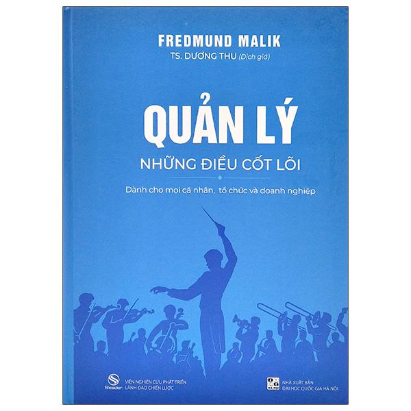 Quản Lý Những Điều Cốt Lõi Dành Cho Mọi Cá Nhân, Tổ Chức Và Doanh Nghiệp