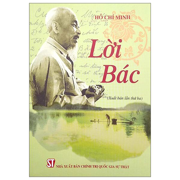 Lời Bác (Xuất Bản Lần Thứ Ba)