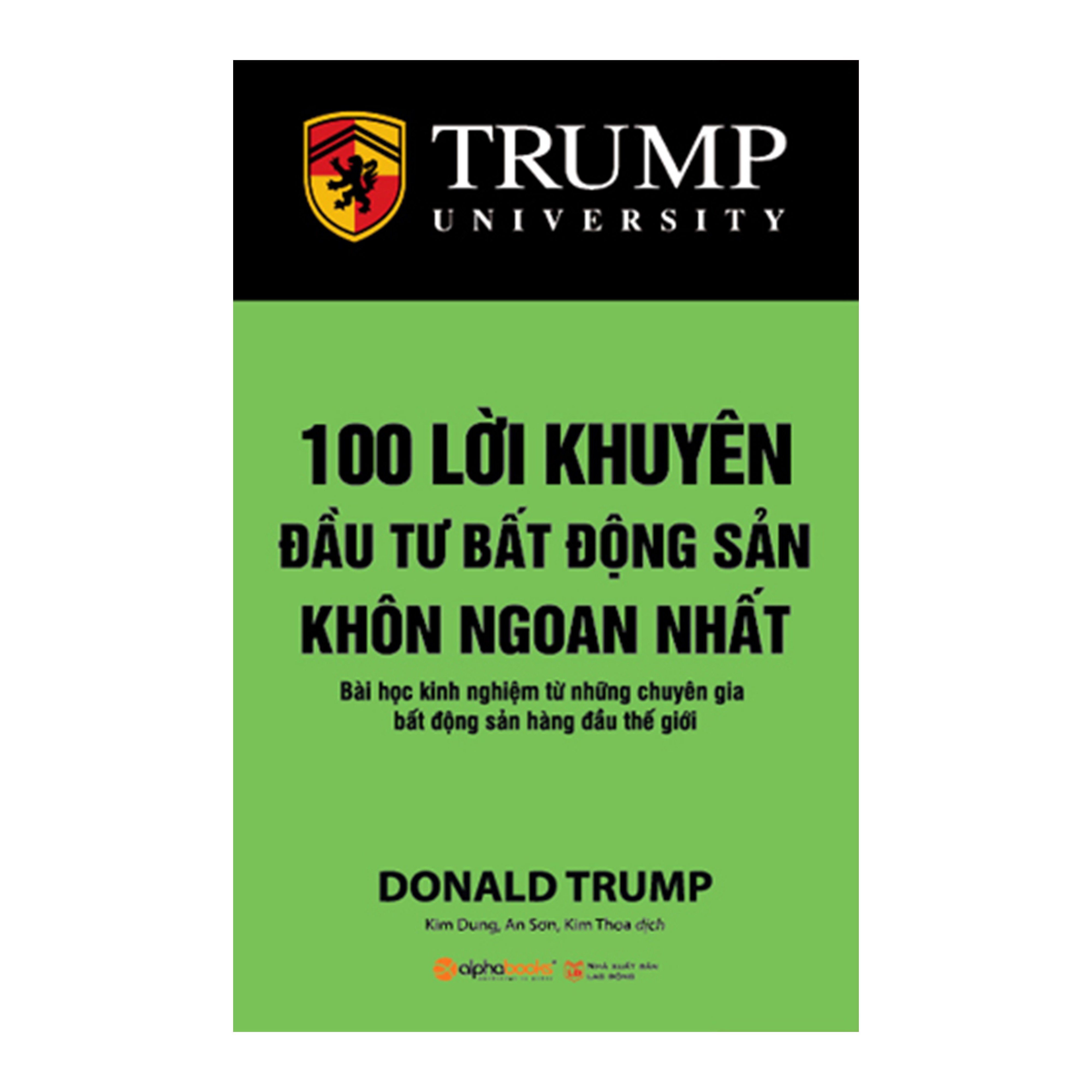 Trump - 100 Lời Khuyên Đầu Tư Bất Động Sản Khôn Ngoan Nhất
