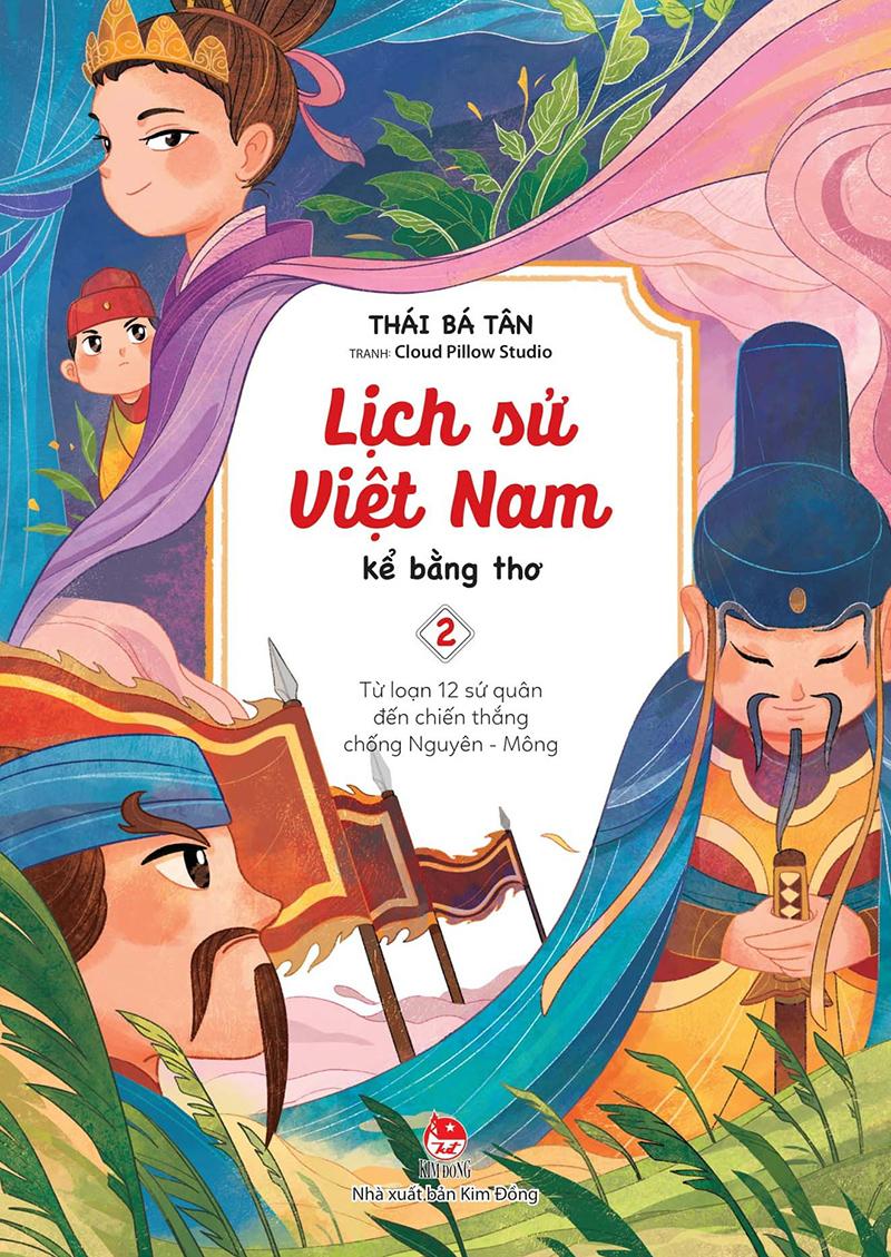 Kim Đồng - Lịch sử Việt Nam kể bằng thơ - Tập 3 - Từ khởi nghĩa Lam Sơn đến khi có quốc hiệu Việt Nam