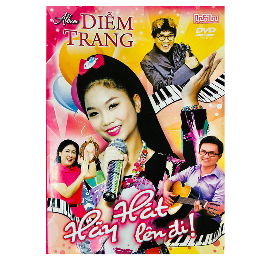 Bé Diễm Trang - Hãy Hát Lên Đi (DVD)