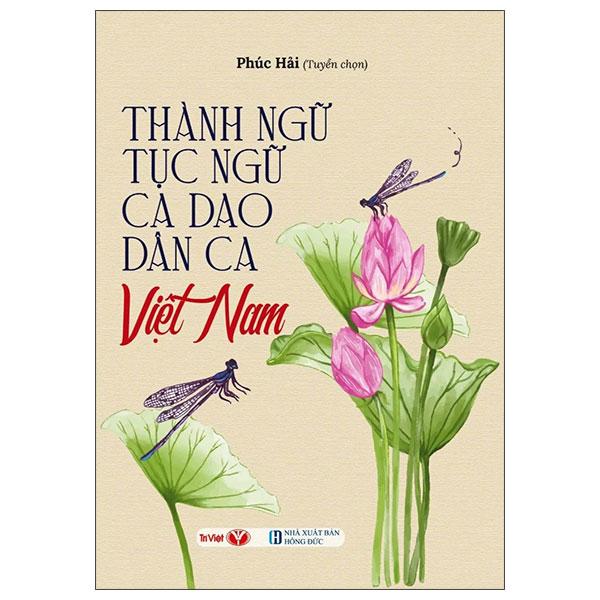 Sách - Thành Ngữ-Tục Ngữ-Ca Dao-Dân Ca Việt Nam