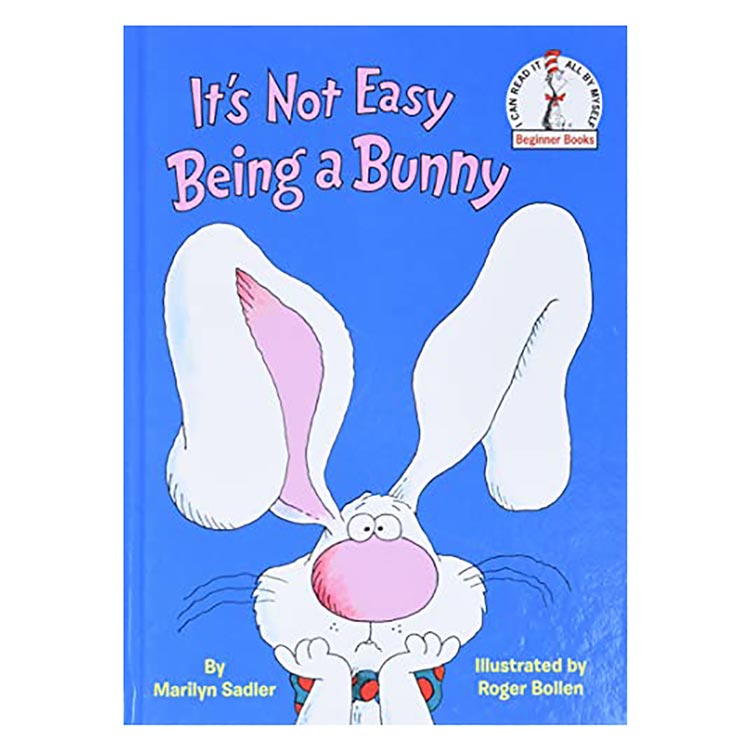 It's Not Easy Being a Bunny: An Easter Book for Kids and Toddlers (Beginner Books(R))