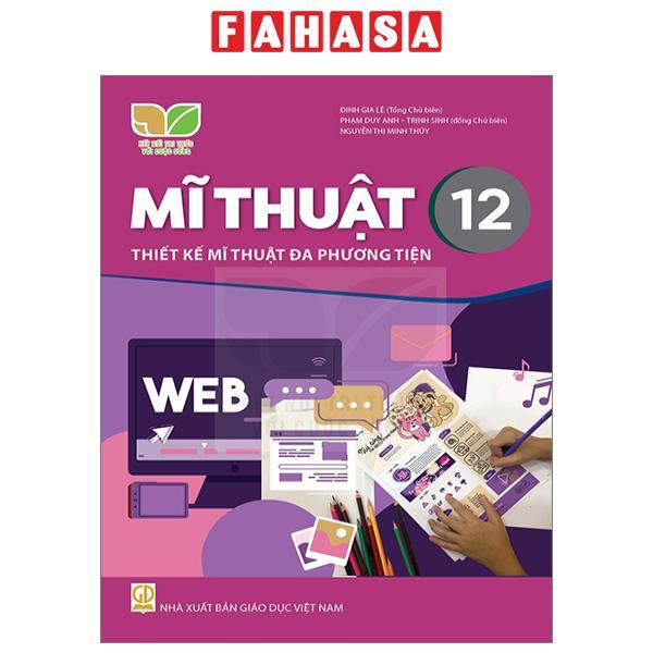 Sách Giáo Khoa Mĩ Thuật 12 - Thiết Kế Mĩ Thuật Đa Phương Tiện (Kết Nối) (Chuẩn)