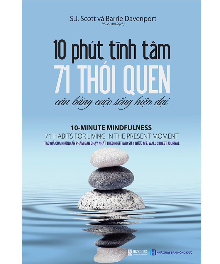 10 phút tĩnh tâm - 71 thói quen cân bằng cuộc sống hiện đại_ sách hay mỗi ngày 