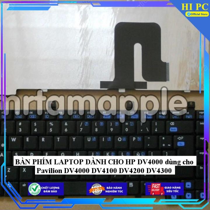 BÀN PHÍM LAPTOP DÀNH CHO HP DV4000 dùng cho Pavilion DV4000 DV4100 DV4200 DV4300 - Hàng Nhập Khẩu