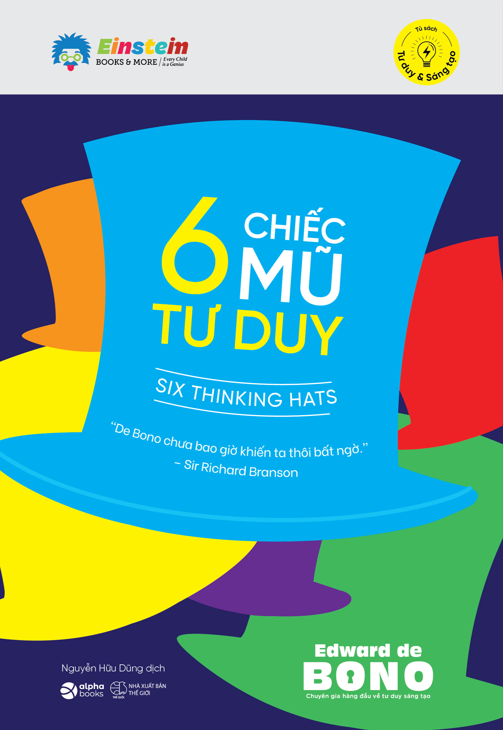 6 Chiếc Mũ Tư Duy (Tái Bản)