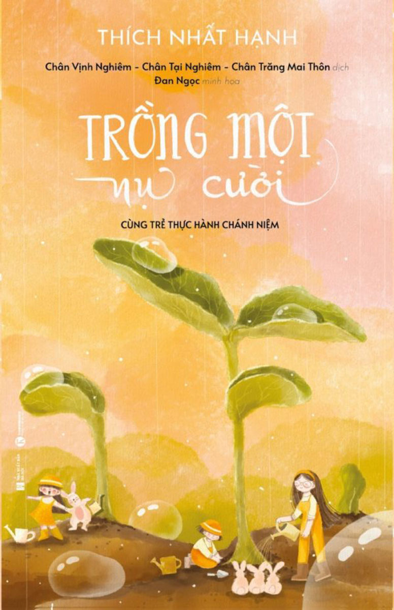 TRỒNG MỘT NỤ CƯỜI - CÙNG TRẺ THỰC HÀNH CHÁNH NIỆM