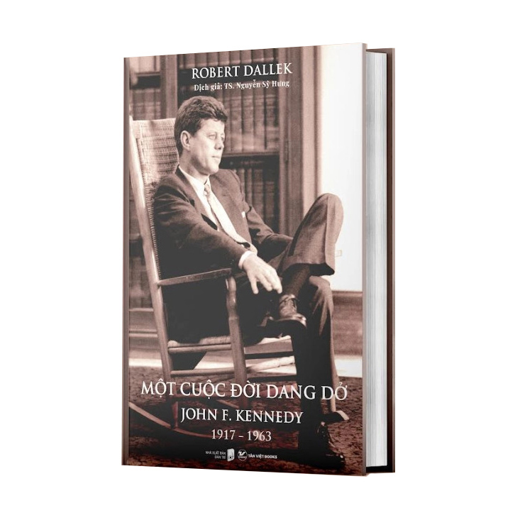 Một Cuộc Đời Dang Dở : John F.Kennedy 1917-1963