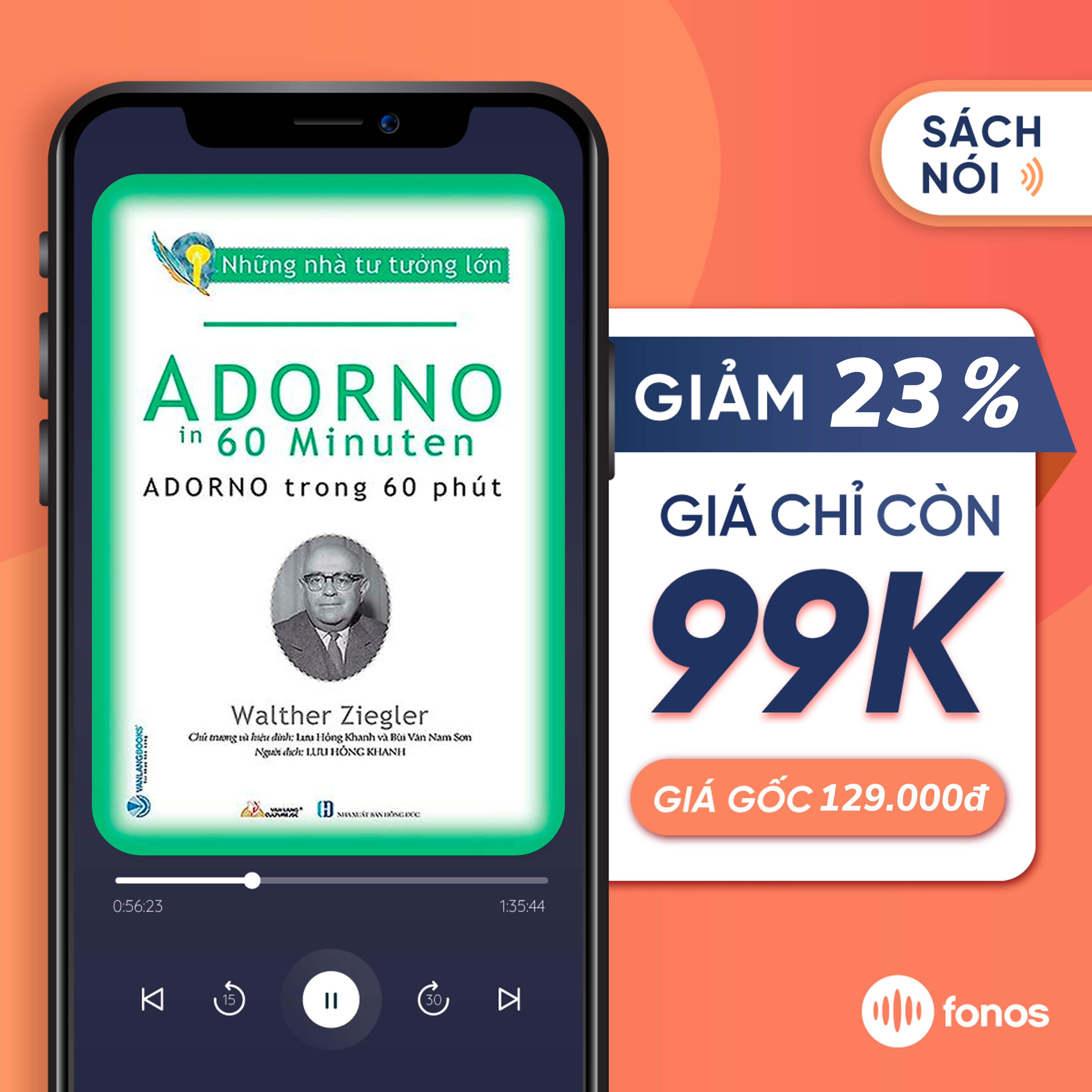 Sách nói Fonos: Những Nhà Tư Tưởng Lớn - Adorno Trong 60 Phút