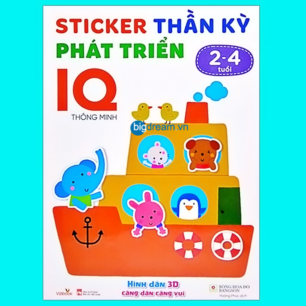 Sticker Thần Kỳ Phát Triển IQ Thông Minh Cho Bé 2-4 Tuổi - Sách dán hình cho bé tương tác cho trẻ