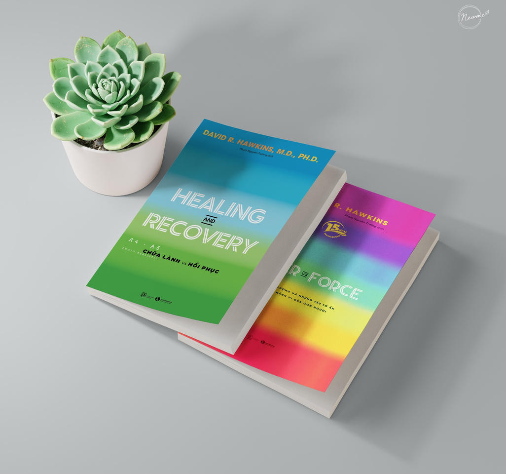 Healing and Recovery - Chữa lành và Hồi phục - David R. Hawkins, M.D., Ph.D - Phạm Nguyên Trường dịch - (bìa mềm)