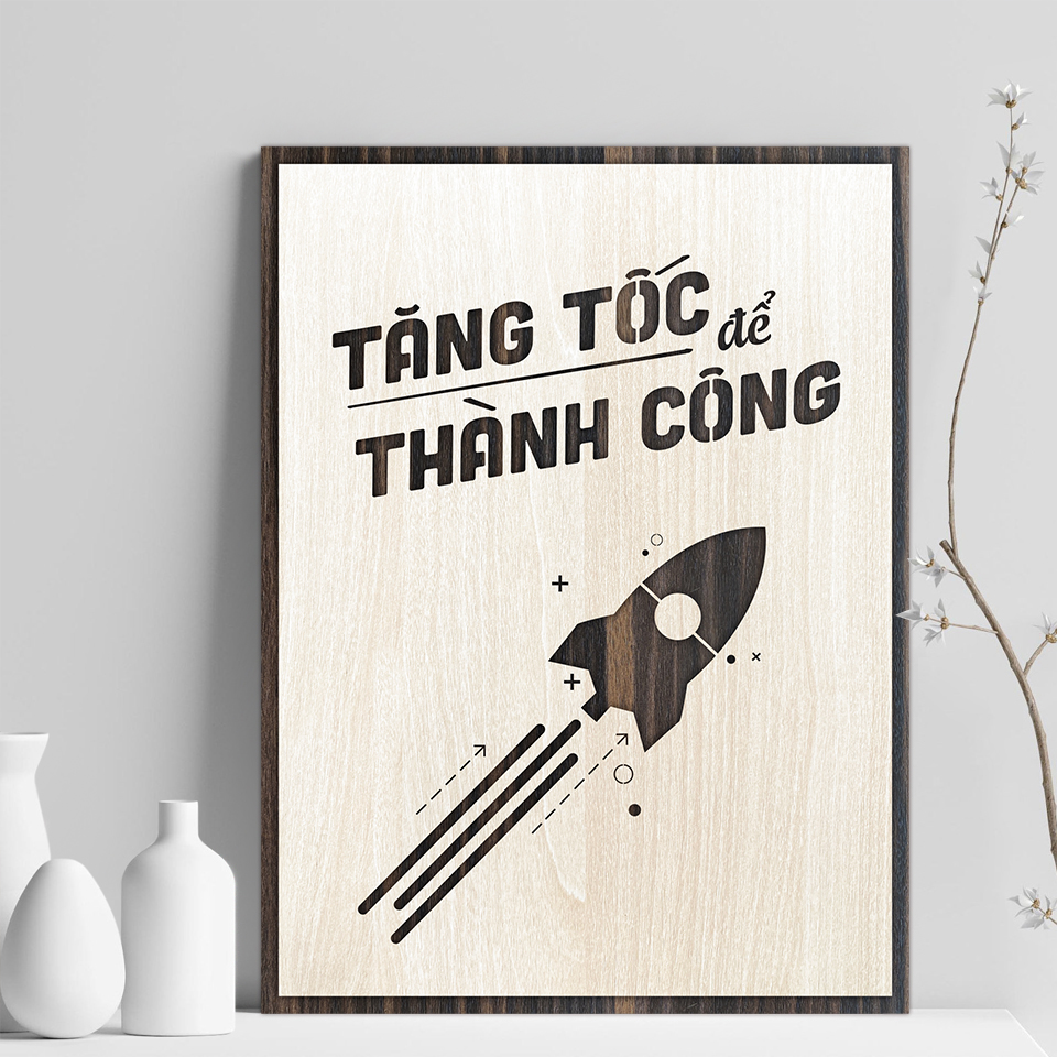 Tranh treo tường bằng Gỗ Decor treo phòng làm việc TBIG026: Tăng tốc để thành công