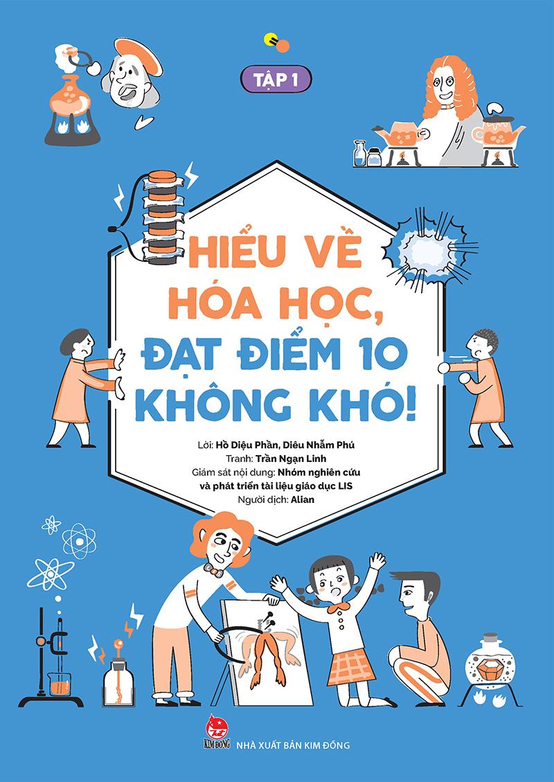 Kim Đồng - Hiểu về hóa học, đạt điểm 10 không khó! - Tập 1