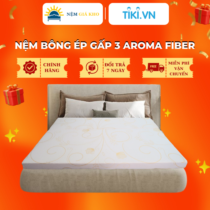 Nệm Bông Ép Aroma Fiber dày 10cm