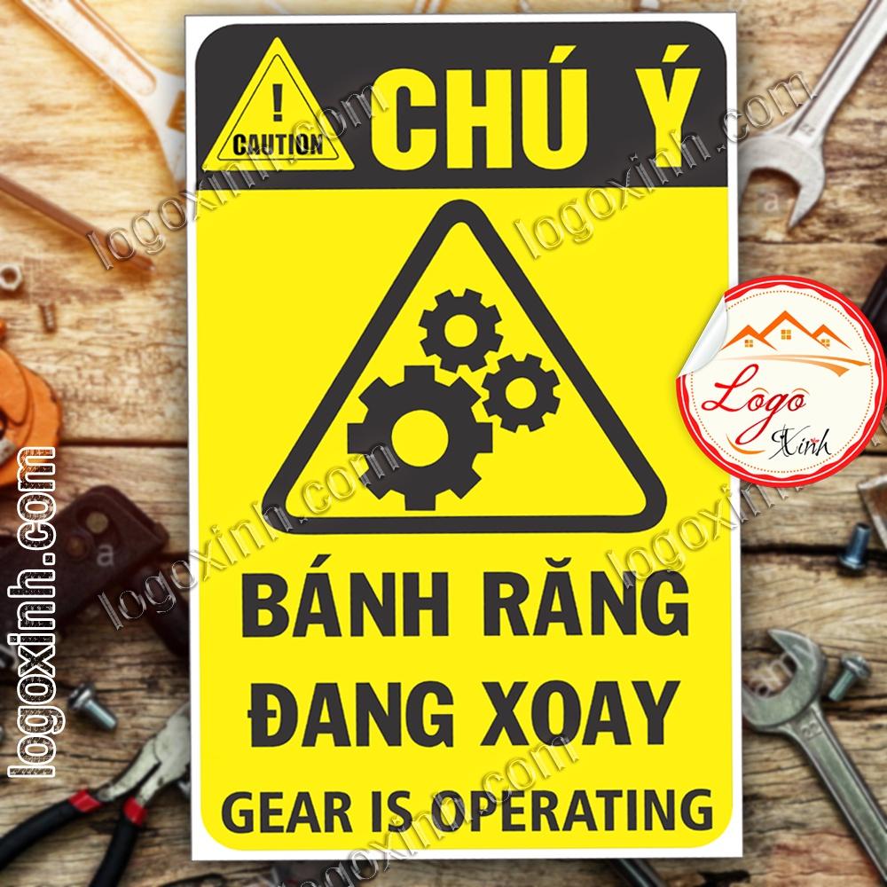 LOGO TEM STICKER CẢNH BÁO BÁNH RĂNG ĐANG XOAY QUAY, GEAR IS OPERATING - BIỂN CẢNH BÁO AN TOÀN LAO ĐỘNG