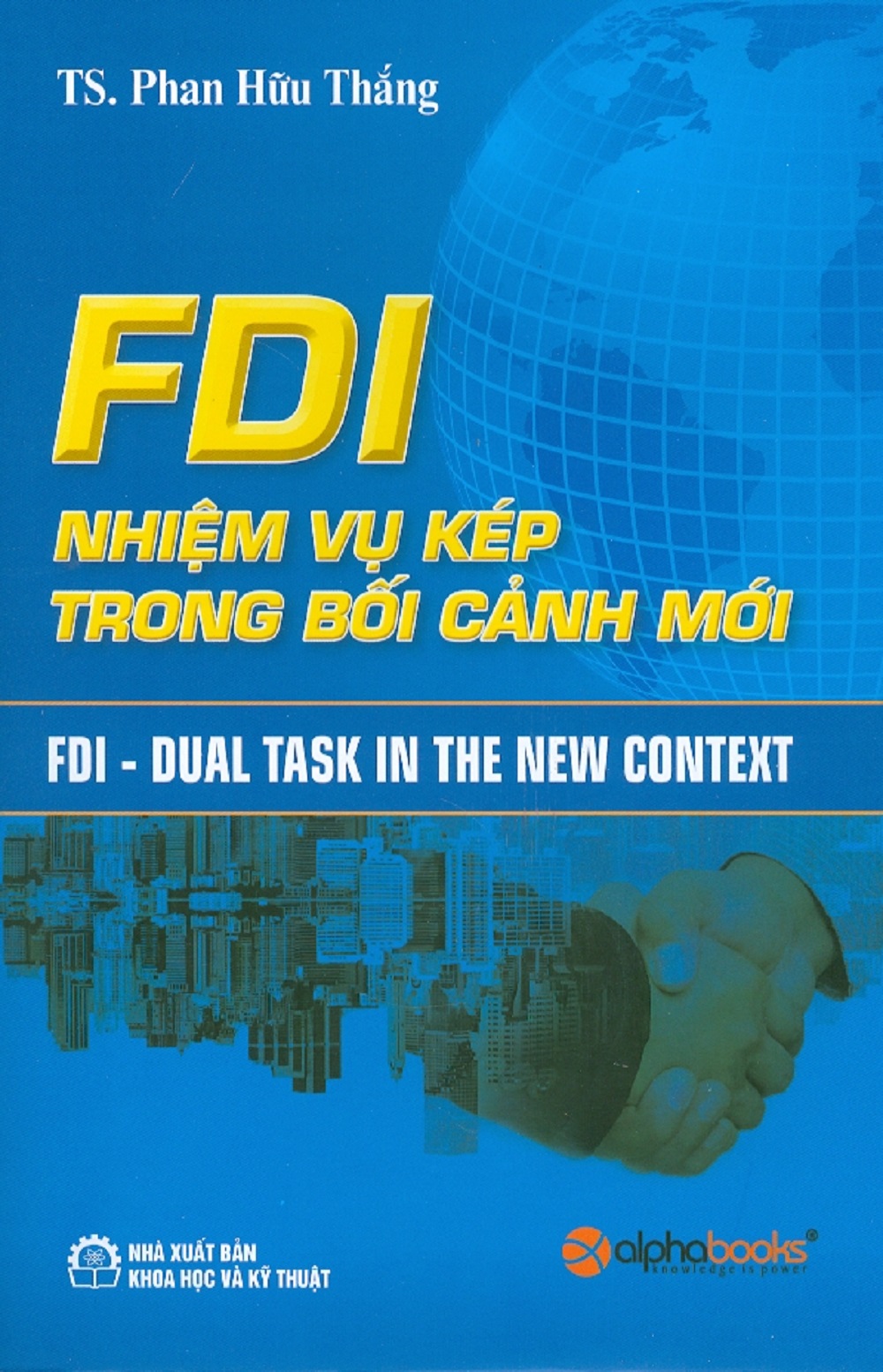 FDI Nhiệm Vụ Kép Trong Bối Cảnh Mới