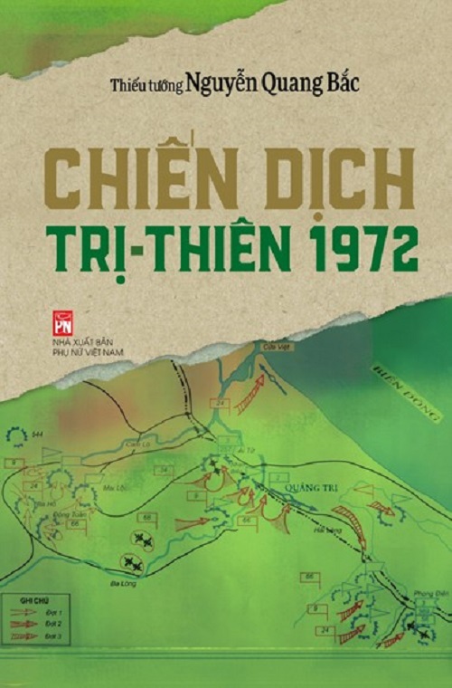 Chiến dịch Trị-Thiên 1972 - Thiếu tướng Nguyễn Quang Bắc