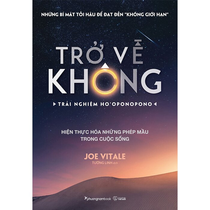 (Combo 2 Cuốn) Không Giới Hạn & Trở Về Không - Joe Vitale, Ihaleakala Hew Len - Tường Linh dịch - (bìa mềm)