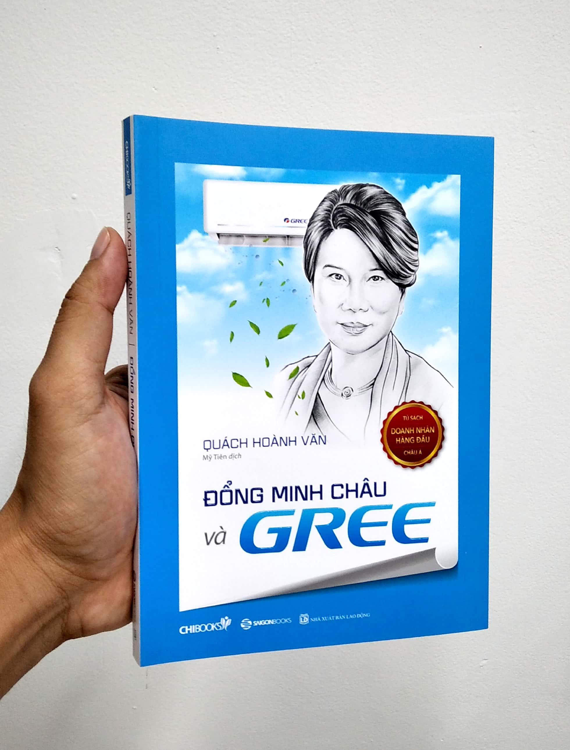 Đổng Minh Châu Và Gree (Seri Tủ Sách Doanh Nhân Hàng Đầu Châu Á)