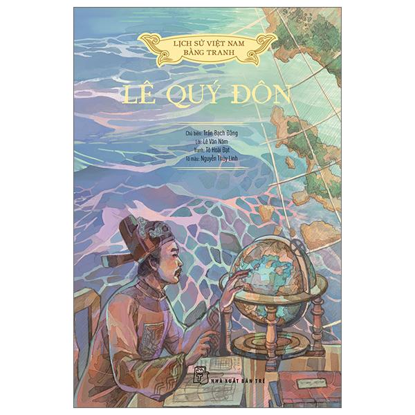 Lịch Sử Việt Nam Bằng Tranh - Lê Quý Đôn