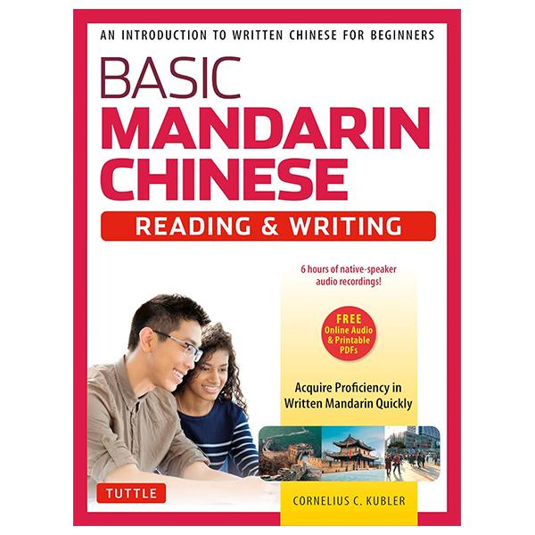 Sách ngoại văn: Basic Mandarin Chinese - Reading & Writing