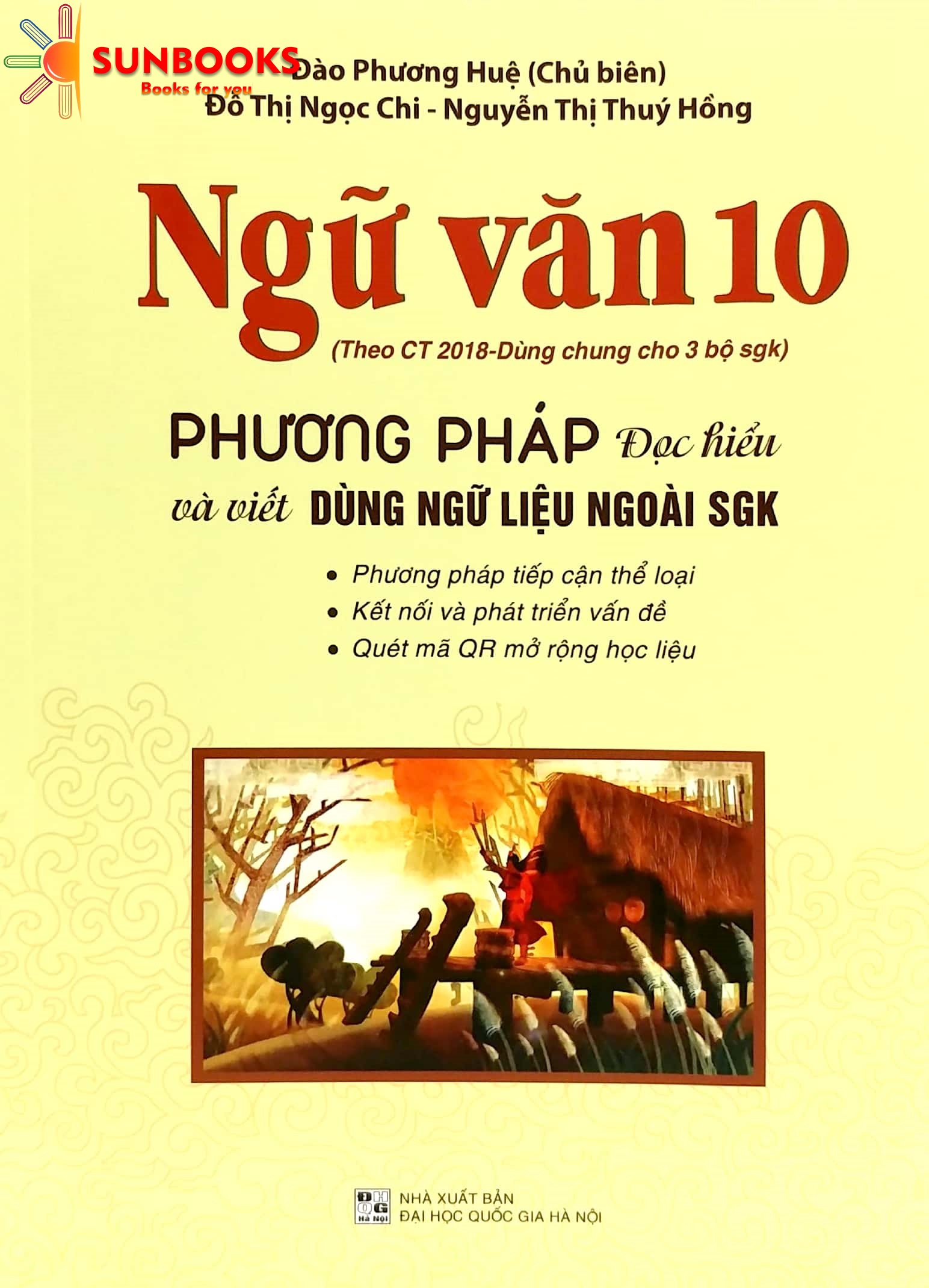 Sách - Ngữ Văn 10 Phương pháp đọc hiểu và viết dùng ngữ liệu ngoài SGK