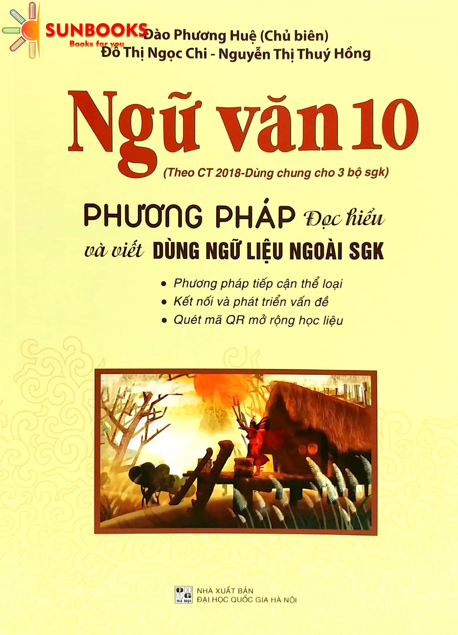 Sách - Ngữ Văn 10 Phương pháp đọc hiểu và viết dùng ngữ liệu ngoài SGK