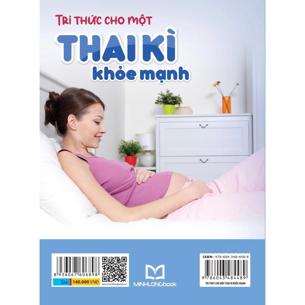 [Mã BMLTB35 giảm đến 35K đơn 99K] Sách : Tri Thức Cho Một Thai Kì Khoẻ Mạnh - Bản Quyền